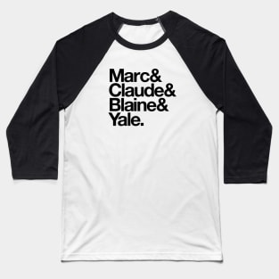 WED Fab Four - Marc Claude Blaine Yale Baseball T-Shirt